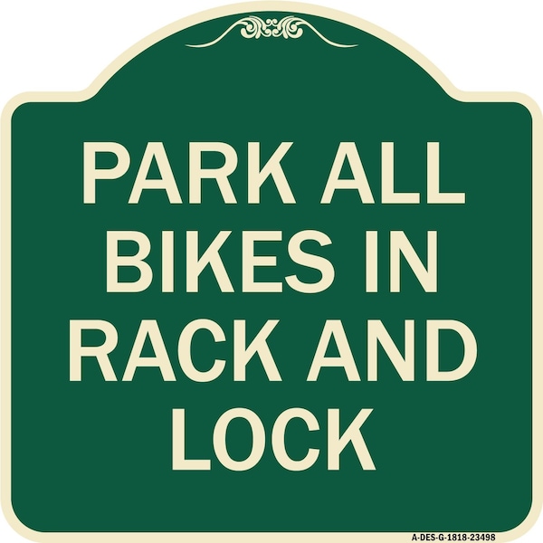 Park All Bikes in Rack and Lock Heavy-Gauge Aluminum Architectural Sign, 18" x 18", G-1818-23498